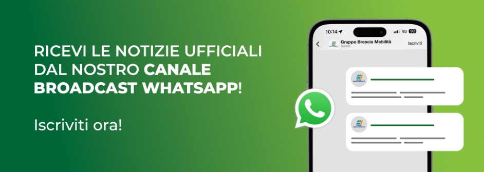AGGIORNAMENTI IN TEMPO REALE: IL CANALE WHATSAPP BROADCAST DEL GRUPPO BRESCIA MOBILITÀ